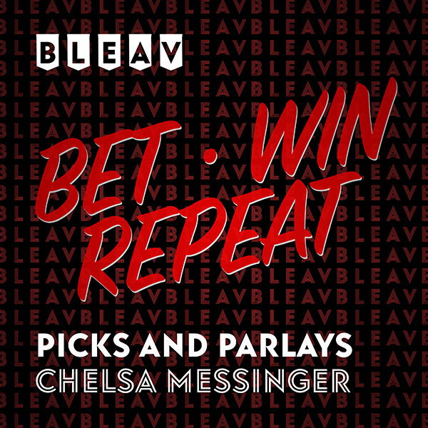 Bleav in Picks and Parlays Bleav Podcast Network